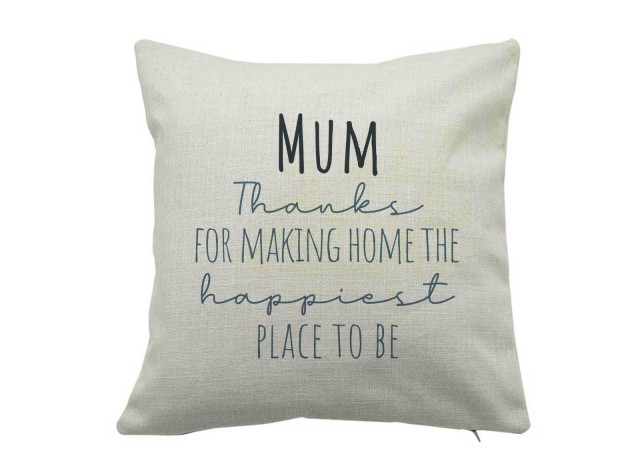 square linen effect mothers day cushion with the phrase thanks for making home the happiest place to be